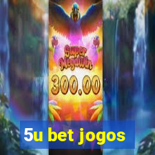 5u bet jogos